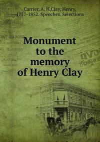 Monument to the memory of Henry Clay