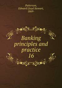 Banking principles and practice. 16
