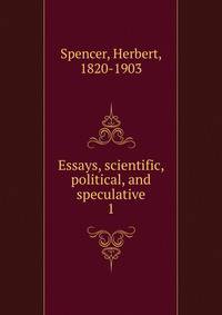 Essays, scientific, political, and speculative. 1