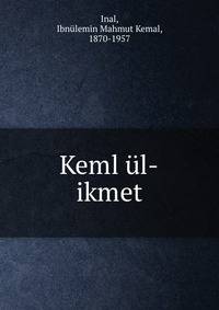 Keml ?l-ikmet