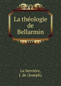 La theologie de Bellarmin
