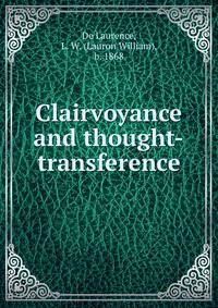 Clairvoyance and thought-transference