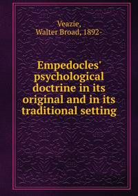 Empedocles' psychological doctrine in its original and in its traditional setting