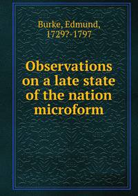 Observations on a late state of the nation microform