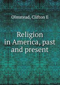 Religion in America, past and present