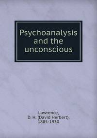 Psychoanalysis and the unconscious