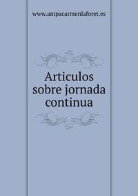 Articulos sobre jornada continua