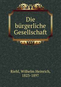Die burgerliche Gesellschaft