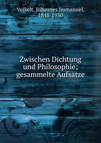 Zwischen Dichtung und Philosophie; gesammelte Aufs?tze