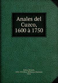 Anales del Cuzco, 1600 a 1750
