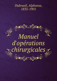 Manuel d'op?rations chirurgicales
