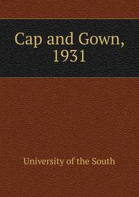 Cap and Gown, 1931