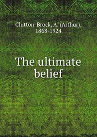 The ultimate belief