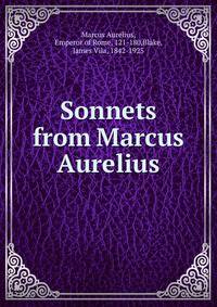 Sonnets from Marcus Aurelius
