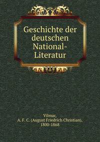 Geschichte der deutschen National-Literatur