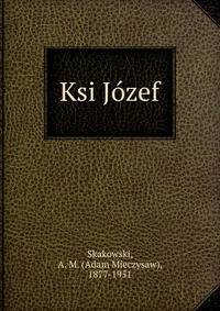 Ksi J?zef
