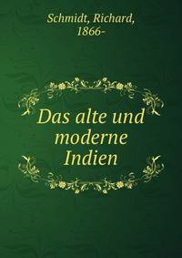 Das alte und moderne Indien