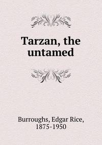 Tarzan, the untamed