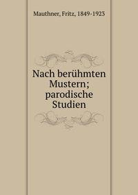 Nach ber?hmten Mustern; parodische Studien