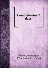 Commencement days: