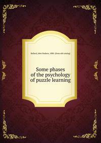 Some phases of the psychology of puzzle learning