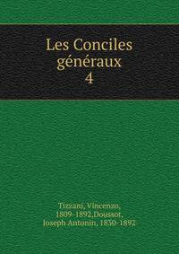 Les Conciles gnraux. 4