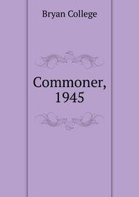 Commoner, 1945