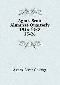Agnes Scott Alumnae Quarterly 1946-1948. 25-26