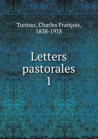 Letters pastorales de Mgr Turinaz