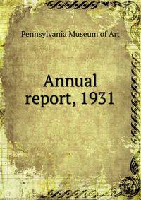Annual report, 1931