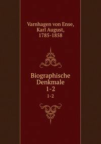 Biographische Denkmale. 1-2