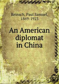 An American diplomat in China