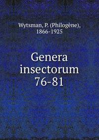Genera insectorum. 76-81