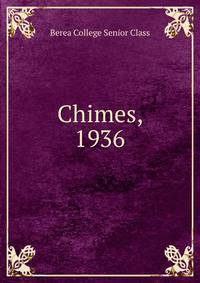 Chimes, 1936
