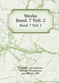 Werke. Band. 7 Teil. 2