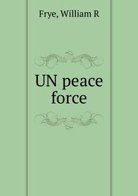 UN peace force