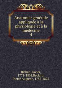 Anatomie generale appliquee a la physiologie et a la medecine