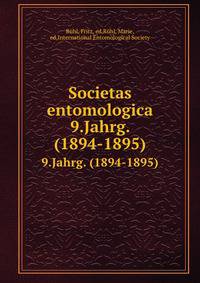 Societas entomologica. 9.Jahrg. (1894-1895)