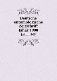 Deutsche entomologische Zeitschrift. Jahrg.1908