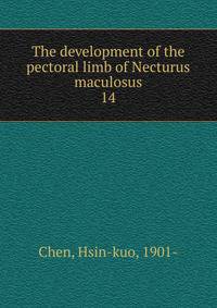The development of the pectoral limb of Necturus maculosus. 14
