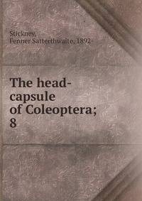 The head-capsule of Coleoptera;. 8