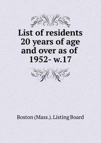 List of residents 20 years of age and over as of . 1952- w.17