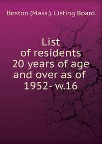 List of residents 20 years of age and over as of . 1952- w.16
