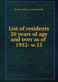 List of residents 20 years of age and over as of . 1952- w.15