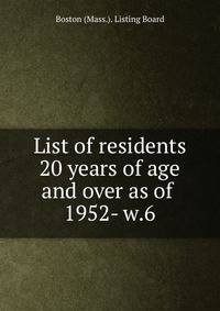 List of residents 20 years of age and over as of . 1952- w.6