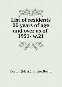 List of residents 20 years of age and over as of . 1951- w.21