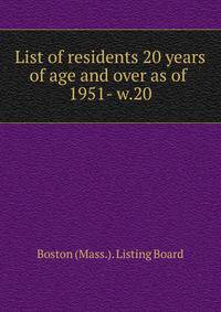 List of residents 20 years of age and over as of . 1951- w.20