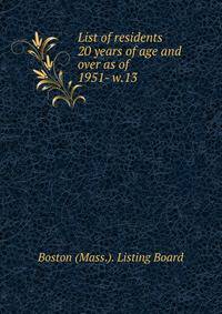 List of residents 20 years of age and over as of . 1951- w.13