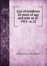 List of residents 20 years of age and over as of . 1951- w.12