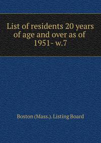 List of residents 20 years of age and over as of . 1951- w.7